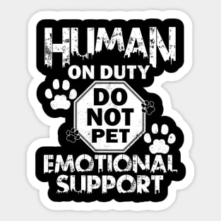 Human On Duty Service Dog Funny Do Not Pet Emotional Support Sticker